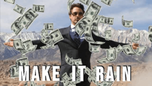 make more money-make it Rain