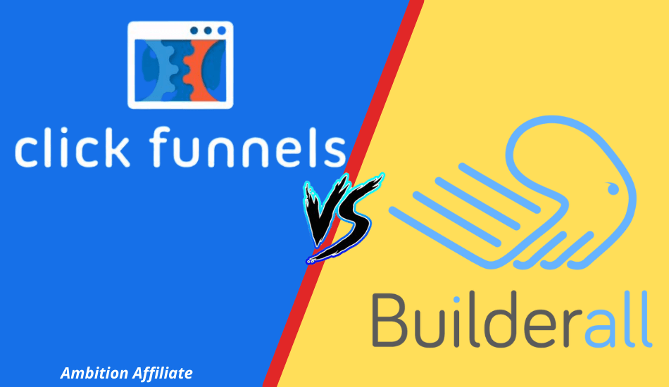 ClickFunnels vs BuilderAll Which One is Best For You